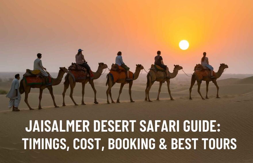 Jaisalmer Desert Safari Timings Cost Booking Best Tour